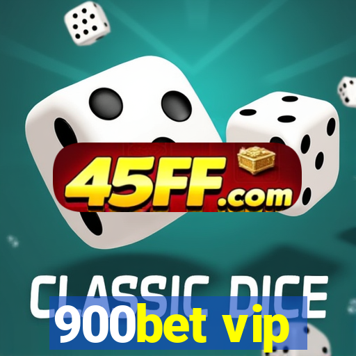 900bet vip